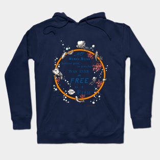 Inspirational quote from a Victorian philosopher on freedom and fish. Blue and orange design. Hoodie